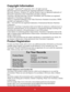 Page 5iv
Copyright Information
Copyright© ViewSonic® Corporation, 2011. All rights reserved.Macintosh and Power Macintosh are registered trademarks of Apple Inc.Microsoft, Windows, Windows NT, and the Windows logo are registered trademarks of Microsoft Corporation in the United States and other countries.ViewSonic, the three birds logo, OnView, ViewMatch, and ViewMeter are registered trademarks of ViewSonic Corporation.VESA is a registered trademark of the Video Electronics Standards Association. DPMS and DDC...