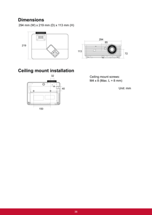 Page 4436
Dimensions
294 mm (W) x 219 mm (D) x 113 mm (H)
Ceiling mount installation
219
11 3294
85
72
15032
40
Ceiling mount screws:
M4 x 8 (Max. L = 8 mm)
Unit: mm 