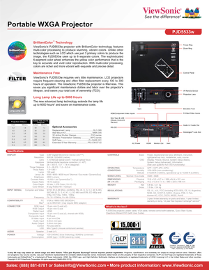 Page 2RS-232
Specifications
Sales: (888) 881-8781 or SalesInfo@ViewSonic.com • More product information: www.ViewSonic.com
*Lamp life may vary based on actual usage and other factors. **One year \
Express Exchange® service requires product registration.  Programs,  specifications  and  availability  are  subject  to  change  without  notice.  Selection,  offers and programs may vary by country; see your ViewSonic representative for complete details.Corporate names, trademarks\
 stated herein are the property...