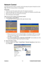 Page 26
ViewSonic19PJD6220/PJD6230/PJD6240

Network Control
This feature provides the ability to remotely control and manage the pro\
jector through the network. 
Note: 1024x768 viewing resolution is recommended.
Preparation:
1. Connect one end of the internet cable to the LAN connector on projector.
2.  Connect the other end of the internet cable to an available LAN connector on the RJ45 outlet.
3.  Make sure the PC/NB is also connected to the internet.
4.  Turn on the projector and computer.
There are two...