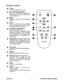 Page 13ViewSonic 7 PJ557DC/PJ559DC/PJ560DC
Remote Control
Power
Turn the projector on or off.
Four directional buttons
Use four directional buttons to
select items or make adjustments
to your selection.
MENU
Display or exit the on-screen display
menus.
Laser
Aim the remote at the viewing
screen, press and hold this button
to activate the laser pointer.
Four directional buttons 
(Computer mode only)
Act as computer keyboard (four
directional buttons). This function
is only available when the projectoris...