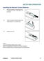 Page 17
10ViewSonic	 PJ588D/PJ568D/PJ508D

SETUP AND OPERATION
Inserting the Remote Control Batteries
1.Remove	 the 	 battery 	 compartment 	 cover 	
by 	 sl  d  ng 	 the 	 cover 	  n 	 the 	 d  rect  on 	 of 	
the 	 arrow.
2.Insert 	 the 	 suppl  ed 	 batter  es 	 tak  ng 	 note 	
of 	 the 	 polar  ty 	 (+/-) 	 as 	 shown 	 here.
3.Replace	 the 	 cover.
Caution:
Only use AAA batteries.(Alkaline battery is better).
Dispose of used batteries according to local...