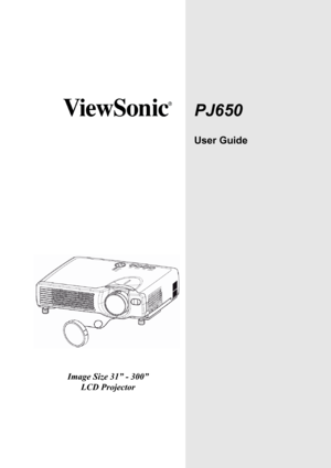 Page 1PJ650
User Guide
Image Size 31” - 300” 
LCD Projector 