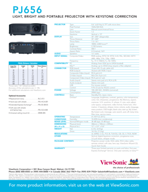 Page 2
PROJECTORType 0.6 (x3) Poly-Si TFT with micro-lensPixel Format 1024x768 XGALens Manual zoom/manual focus
Zoom Factor 1.2Keystone Vertical ± 15ºDISPLAYSize 30–300 (diagonally)Throw Distance 35–440Throw Ratio 1.5–1.8:1Lamp 180W, 2,000 hours**Brightness 2,100 lumensContrast Ratio 400:1Aspect Ratio 4:3 (native), 16:9AUDIOSpeakers 1x1 wattsINPUT SIGNALComputer/Video RGB analog, NTSC M, NTSC 4.43, PAL, SECAM, HDTV 
(480i, 480p, 576i, 720p, 1080i)
Frequency F h: 31.5–106kHz; F
v: 56–120Hz
COMPATIBILITY
PC...