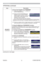 Page 51ViewSonic
46PJ758/PJ759/PJ760
Item Description
SECURITY
(continued)1.3 If you have forgotten your PASSWORD
1.3-1  Follow the procedure in 1.1-1 to display the 
ENTER PASSWORD box.
1.3-2  While the ENTER PASSWORD box is 
displayed, press and hold the RESET 
button for about 3 seconds or press and 
hold the INPUT and ► buttons on the 
projector for about 3 seconds.
The 10-digit Inquiring Code will be displayed.
• If there is no key input for about 55 seconds while the Inquiring Code is 
displayed the menu...