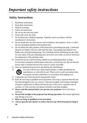 Page 6
Safety Instructions
1. Read these instructions.
2. Keep these instructions.
3. Heed all warnings.
4. Follow all instructions.
5. Do not use this unit near water.
6.    Clean with a soft, dry cloth.
7.
Do not block any ventilation openings. Install the unit in accordance wi\
th the 
manufacturer’s instructions.
8.    Do not install near any heat sources such as radiators, heat registers, \
stoves, or other GHYLFHVLQFOXGLQJDPSOL¿HUVWKDWSURGXFHKHDW
9.    Do not defeat the safety purpose of the...