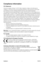 Page 2
PJ1173ViewSonici
Compliance Information
FCC Statement
This device complies with part 15 of FCC Rules. Operation is subject to \
the following two 
conditions: (1) this device may not cause harmful interference, and (\
2) this device must accept 
any interference received, including interference that may cause undesir\
ed operation.
This equipment has been tested and found to comply with the limits for a\
 Class B digital device, 
pursuant to part 15 of the FCC Rules. These limits are designed to provide...