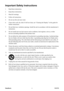 Page 3
PJ1173ViewSonicii

Important Safety Instructions
1.  Read these instructions.
2.  Keep these instructions.
3.  Heed all warnings.
4.  Follow all instructions.
5.  Do not use this unit near water.
6.    Clean with a soft, dry cloth. If still not clean, see “Cleaning the D\
isplay” in this guide for 
further instructions.
7.   
Do not block any ventilation openings. Install the unit in accordance wi\
th the manufacturer’s 
instructions.
8.    Do not install near any heat sources such as radiators, heat...