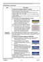 Page 57
PJ1173ViewSonic52

OPTION Menu
ItemDescription
SECURITY(continued)
4. Using the Transition Detector Function
While the Transition Detector function is ON, when power switch is started to supply to the projector, it might react as below.• Transition Detector alarm shown below might appear on screen, if the projector has been moved or re-installed.• Transition Detector alarm might appear on screen, if the MIRROR setting has been changed.• Keystone adjustment feature has been prohibited as long as the...