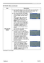 Page 63
PJ1173ViewSonic58

NETWORK Menu
NETWORK Menu (continued)
ItemDescription
PROJECTOR NAME
(1)  Use the▲/▼ buttons on the NETWORK menu to select the PROJECTOR NAME menu and press the ► button. The PROJECTOR NAME dialog will be displayed.
(2)  
The current PROJECTOR NAME will be displayed on the first 3 lines. If not yet written, the lines will be blank. Use the ▲/▼/◄/► buttons and the ENTER or INPUT button to select and enter characters. The RESET button can be used to erase 1 character at a time. Also if...