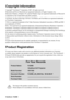 Page 5ViewSoniciv PJ258D
Copyright Information
Copyright© ViewSonic© Corporation, 2007. All rights reserved.
Macintosh and Power Macintosh are registered trademarks of Apple Computer, Inc.
Microsoft, Windows, Windows NT, and the Windows logo are registered trademarks of Microsoft 
Corporation in the United States and other countries.
ViewSonic, the three birds logo, OnView, ViewMatch, and ViewMeter are registered trademarks 
of ViewSonic Corporation.
VESA is a registered trademark of the Video Electronics...