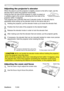 Page 21
16ViewSonic	 PJ358
Adjusting the zoom and focus
1.	Use	the	zoom	rng	to	adjust	the	screen	sze.		
2.	Use	the	focus	rng	to	focus	the	pcture.
Operating
Focus	rngZoom	rng
Adjusting the projector's elevator
When	the	place	to	put	the	projector	s	slghtly	uneven	to	the	left	or	rght,	use	the	
elevator	feet	to	place	the	projector	horzontally.	
Usng	the	feet	can	also	tlt	the	projector	n	order	to	project	at	
a	sutable	angle	to	the	screen,...