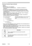 Page 57
52ViewSonic	 PJ358
USB STORAGE
Displaying Thumbnail image (continued)
NOTE 3
•  Up to 999 files can be displayed
•		 Fles	are	sorted	n	the	followng	order.				1)	Symbols,	2)	Numbers,	3)	
Characters
• File name can be displayed up to 16 characters including file extension.
•   The characters of following languages can be used for file name. If other 
languages are used, the file name is not displayed properly, but the content 
can	be	dsplayed.
	
Englsh,	French,	German,...