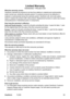 Page 73
68ViewSonic	 PJ358
Limited Warranty
VIEWSONIC®	PROJECTOR
What the warranty covers:
VewSonc	warrants	ts	products	to	be	free	from	defects	n	materal	and	workmanshp,	
under	normal	use,	durng	the	warranty	perod.	If	a	product	proves	to	be	defectve	n	
materal	or	workmanshp	durng	the	warranty	perod,	V ewSonc	wll,	at	ts	sole	opton,	
repar	or	replace	the	product	wth	a	lke	product.	Replacement	product	or...