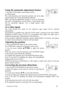 Page 24ViewSonic PJ452 
20 
 
Using the automatic adjustment feature 
1. Press the AUTO button on the remote control. 
At a RGB signal 
The vertical position, the horizontal position, the clock phase 
and horizontal size will be automatically adjusted. 
Make sure that the application window is set to its maximum 
size prior to attempting to use this feature. A dark picture may 
still be incorrectly adjusted. Use a bright picture when 
adjusting. 
   
At a video signal 
The video format best suited for the...