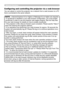 Page 63
Network Functions
Configuring and controlling the projector via a web browser
You	can	adjust	or	control	the	projector	va	a	network	from	a	web	browser	on	a	PC	
that	s	connected	to	the	same	network.
•	Internet	Explorer	5.5	or	hgher	or	Netscape	6.2	or	hgher	are	requred.
• If JavaScript is disabled in your web browser configuration, you must enable 
JavaScript in order to use the projector web pages properly. See the Help files 
for	your	web	browser	for	detals	on	how	to	enable...