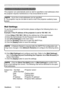 Page 85
Failure & Warning Alerts via E-mail
Failure & Warning Alerts via E-mail
The projector can automatically send an alert to specified e-mail addresses when 
the	projector	requres	mantenance	or	has	encountered	an	error.
• Up to five e-mail addresses can be specified.
• The projector may be not able to send e-mail if the projector suddenly loses 
power.
NOTE
Mail Settings
To use the projector’s e-mail function please configure the following items via a 
web	browser.
Example: If the IP address of...