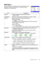 Page 24ViewSonic  PJ116523
MAIN Menu
With the MAIN menu, the items shown in the table below can be 
performed. Perform each operation in accordance with the 
instructions in the table below.
Item Description
BRIGHT Adjust the brightness using the S/T buttons.: 
    Light 