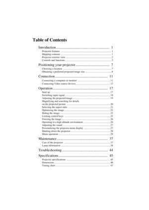 Page 6Introduction .............................................................  1
Projector features  ................................................................................. 1
Shipping contents ................................................................................. 1
Projector exterior view.......................................................................... 2
Controls and functions .......................................................................... 3
Positioning your...