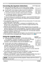 Page 23
PJ359WViewSonic18

Operating
Using the magnify feature
1. Press the ON button of MAGNIFY on the remote control.   
The “MAGNIFY” indication will appear on the screen (although 
the indication will disappear in several seconds with no 
operation), and the projector will go into the MAGNIFY mode.
2. Use the ▲/▼ cursor buttons to adjust the zoom level.  
To move the zoom area, press the POSITION button in the 
MAGNIFY mode, then use the ▲/▼/◄/► cursor buttons to move the 
area. And to finalize the zoom...