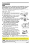 Page 57
PJ359WViewSonic52

Maintenance
Lamp
A lamp has finite product life. Using the lamp for long periods of time could cause 
the pictures darker or the color tone poor. Note that each lamp has a different 
lifetime, and some may burst or burn out soon after you start using them. 
Preparation of a new lamp and early replacement are recommended. To prepare 
a new lamp, contact your dealer and tell the lamp type number.
Type number : RLC-039 (DT00821)
Replacing the lamp
1. Turn the projector off, and unplug...