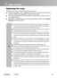 Page 33
28ViewSonic	 PJ658D

Replacing the Lamp
Projector lamps have a finite life. Replace the lamp when:
	 A	 warn  ng 	 message 	 “Lamp 	  s 	 approach  ng 	 the 	 end 	 of 	  ts 	 useful 	 l  fe 	  n 	 full 	 power 	
operat  on. 	 Replacement 	 suggested!” 	 appears 	 on 	 the 	 screen.
	 The	 mage 	 becomes 	 darker 	 and 	 hues 	 become 	 weaker 	 after 	 a 	 lamp 	 has 	 been 	 for 	
a 	 long 	 per  od 	 of 	 t  me.
	 The	 projector 	 lamp 	 LED 	...