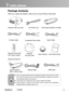 Page 11
ViewSonic	 PJ50 D

Package Contents
When	 you 	 unpack 	 the 	 projector, 	 make 	 sure 	 you 	 have 	 all 	 these 	 components:
	 Save	 the 	 original 	 shipping 	 carton 	 and 	 packing 	 material; 	 they 	 will 	 come 	 in 	 handy 	
if	 you 	 ever 	 to 	 ship 	 your 	 unit. 	 For 	 maximum 	 protection, 	 repack 	 your 	 unit 	 as 	 it 	
was	 originally 	 packed 	 at 	 the 	 factory.
	 Accessories	 and 	 components 	 may 	 vary 	 by 	 retailer 	 and 	 region.
	 Lithium	 battery 	 is...