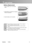 Page 17
12ViewSonic	 PJ556D

Batter y Replacement
1.	 Open 	 the 	 battery 	 cover 	 n 	 the 	 d  rect  on
	 shown.
2.
	 Install 	 batter  es 	 as 	 nd  cated 	 by 	 the 	 d  agram
	
 ns  de 	 the 	 compartment.
3.
	 Close 	 the 	 battery 	 cover 	 nto 	 pos  t  on.
 Keep the batteries out of the reach of children. There is a danger of
  death by accidentally swallowing the battery.
 Remove batteries from remote control when not using for extended...