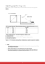 Page 2422
Adjusting projection image size
Refer to the graphic and table below to determine the screen size and projection 
distance.
* Screen Diagonal (inch) = 40/1034* Projection Distance (mm)
Ex: 24=40/1034*621
** Screen Diagonal (mm) = 40*25.4/1034* Projection Distance (mm)
Ex: 610=40*25.4/1034*621
There is +/-10% tolerance among these numbers due to optical component variations.
Note
• Position the projector in a horizontal position; other positions can cause heat build-up 
and damage to the projector.
•...