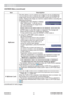 Page 43ViewSonic
38PJ758/PJ759/PJ760
SCREEN Menu
Item Description
MyScreenThis item allows you to capture an image for use as a MyScreen 
image which can be used as the BLANK screen and START UP 
screen. Display the image you want to capture before executing the 
following procedure.
1.  Selecting this item displays a dialog 
titled “MyScreen”. It will ask you if 
you start capturing an image from 
the current screen.
Please wait for the target image to be displayed, and press the 
ENTER button when the image...