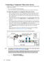 Page 20Connection 16
Connecting a Component Video source device
Examine your Video source device to determine if it has a set of unused Component Video 
output sockets available: 
• If so, you can continue with this procedure.
• If not, you will need to reassess which method you can use to connect to the device.
To connect the projector to a Component Video source device:
1. Take a Component Video to VGA (D-Sub) adaptor cable and connect the end with 3 
RCA type connectors to the Component Video output sockets...