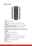 Page 15 8
Remote Control
1. Power
Turn the projector ON or OFF.
2. VGA
Switch between the COMPUTER IN 1 and COMPUTER IN 2 signal.
3. Auto Sync
Automatically determines the best picture timings for the displayed image.
4. Keystone/Arrow keys ( /Up,  /Down)
Manually correct distorted images resulting from an angled projection.
5. Left
When the On-Screen Display (OSD) menu is activated, the #4, #5, and #20 keys 
are used as directional arrows to select the desired menu items and to make 
adjustments.
6. My Button...