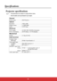 Page 61 56
Specifications
Projector specifications
• All specifications are subject to change without notice.
• Not all models can be purchased in your region.
General
Product name DLP Projector
Optical
Resolution 1920 x 1080
Display system 1-CHIP DMD
Lamp 210 W lamp
Electrical
Power supply AC100–240V, 50-60 Hz (Automatic)
Power consumption 285 W (Max); < 0.5 W (Standby)
Mechanical
Weight 2.1 Kg (4.63 lbs)
Input terminal
Computer input
     RGB input D-Sub 15-pin (female) x 2
Video signal input
     S-VIDEO...