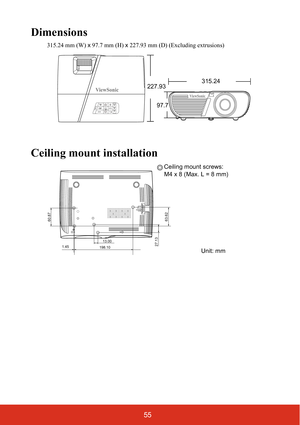 Page 6255
Dimensions
315.24 mm (W) x 97.7 mm (H) x 227.93 mm (D) (Excluding extrusions)
Ceiling mount installation
/
227.93
97.7315.24
60.8763.62
13.00
1.45
198.1027.13
Ceiling mount screws:
M4 x 8 (Max. L = 8 mm)
Unit: mm 