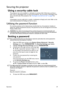 Page 29Operation29
Securing the projector
Using a security cable lock
The projector has to be installed in a safe place to prevent theft. Otherwise, purchase a 
lock, such as a Kensington lock, to secure the projector. You can locate a Kensington lock 
slot on the left side of the projector. See 
Kensington anti-theft lock slot on page 9 for 
details. 
A Kensington security cable lock is usually a combination of key(s) and a lock. Refer to the 
lock’s documentation for finding out how to use it.
Utilizing the...