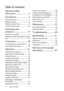 Page 2Table of contents 2
Ta b l e  o f  c o n t e n t s
Important safety 
instructions ........................... 3
Introduction .......................... 7
Projector features ..................................... 7
Shipping contents ...................................... 8
Projector exterior view........................... 9
Controls and functions ..........................10
Positioning your 
projector.............................. 14
Using the quick install ............................14
Obtaining a...