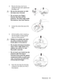 Page 65Maintenance 65 3. Remove the lamp cover by (a) 
pushing the lamp cover upward and 
(b) lifting it off.
• Do not turn the power on with 
the lamp cover removed.
• Do not insert your fingers 
between the lamp and the 
projector. The sharp edges inside 
the projector may cause injuries.
4. Loosen the screws that secure the 
lamp.
5. Lift the handle so that it stands up. 
Use the handle to slowly pull the 
lamp out of the projector.
• Pulling it too quickly may cause 
the lamp to break and scatter 
broken...