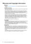 Page 76Warranty and Copyright information 76
Warranty and Copyright information
Patents
Please go to http://patmarking.benq.com/ for the details on BenQ projector patent 
coverage.
Limited warranty
BenQ warrants this product against any defects in material and workmanship, under 
normal usage and storage.
Proof of purchase date will be required with any warranty claim. In the event this 
product is found to be defective within the warranty period, BenQs only obligation 
and your exclusive remedy shall be...