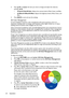 Page 34Operation 343. Press  / to highlight the item you want to change and adjust the values by 
pressing / .
•R Gain/G Gain/B Gain: Adjusts the contrast levels of Red, Green, and Blue.
•R Offset/G Offset/B Offset: Adjusts the brightness levels of Red, Green, and 
Blue.
4. Press BACK to exit and save the settings
3D Color Management
In most installation situations, color management will not be necessary, such as in 
classroom, meeting room, or lounge room situations where lights remain on, or where 
building...