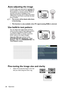 Page 28Operation
28
Auto-adjusting the image
In some cases, you may need to optimize the 
picture quality. To do this, press AUTO on 
the projector or remote control. Within 3 
seconds, the built-in Intelligent Auto 
Adjustment function will re-adjust the values 
of Frequency and Clock to provide the best 
picture quality.  
• The screen will be blank while Auto 
is functioning.
• This function is only available when PC signal (analog RGB) is selected.
Use build-in test pattern
You can adjust the image shape...