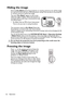 Page 42Operation
42
Hiding the image
Press the Eco Blank button from projector or remote control to turn off the image 
for a period of time with up to 70% lamp power saving. Press any key on the projector 
or remote control to restore the image. 
The word Eco Blank appears at the screen 
while the image is hidden. When this function is 
activated with an audio input connected,the audio 
can still be heard.  
• Eco Blank: Save up 70% of your lamp power. 
Time to do your part in saving the planet. 
The automatic...