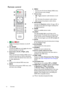 Page 1010 Overview  
Remote control
1. ON
, OFF
Toggles the projector between on and off 
modes.
2. 3D, INVERT
Launches the  3D menu and toggles the invert 
function between on and off.
3. Arrow keys ( Left,  Right,  Up,  Down)
When the On-Screen Display (OSD) menu is 
activated, these keys are used as directional 
arrows to select the desired menu items and 
to make adjustments. 
4. OK Confirms the selected OSD menu item.
5. BACK Goes back to the previous OSD menu, exits 
and saves menu settings.  6. MENU
•...