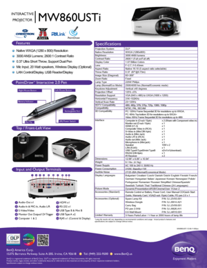 Page 1BenQ  Amer ica C orp.
15375 Bar ranca P arkwa y. S uit e A-205.  Irv ine,  CA 92618       Tel: (949) 255-9500       www .BenQ.us
BenQ is a r egis te re d  tr a d emar k of B enQ  Corp .  D LP® is a  re gis te re d  tr a d ema rk  of T exas I nstru me nts .  A ll  rig hts  res erve d.  
Product names, logos, brands, and other trademarks featured or referred \
to in this materials are the property of their respective trademark holders.
Specifications subject to change without notice.
MW860USTi
INTERACTIVE...