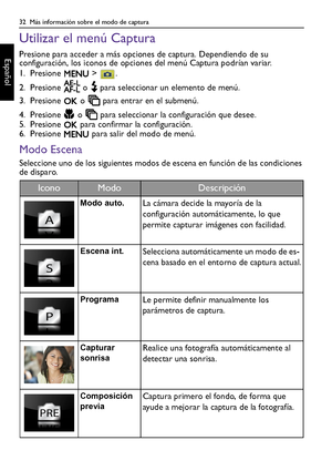 Page 3232  Más información sobre el modo de captura
Español
Utilizar el menú Captura
Presione para acceder a más opciones de captura. Dependiendo de su 
configuración, los iconos de opciones del menú Captura podrían variar.
1. Presione  > . 
2. Presione   o   para seleccionar un elemento de menú.
3. Presione   o   para entrar en el submenú.
4. Presione   o   para seleccionar la configuración que desee.
5. Presione   para confirmar la configuración.
6. Presione   para salir del modo de menú.
Modo Escena...