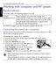 Page 6464  Working with computer and AV system
English
Working with computer and AV system
Bundled software
The camera offers the following programs on a CD.
To install this program, see the information supplied with the CD.
Connecting the camera to a computer
You can connect the camera to a PC or notebook to transfer, view, print, or edit 
files as well as charge the camera.
To connect the camera to a computer:
1. Connect the end of the smaller plug of the USB cable to the camera.
2. Turn on the camera.
3....