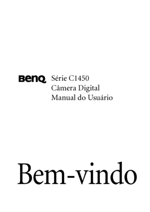 Page 1Bem-vindo
Série C1450
Câmera Digital
Manual do Usuário
Downloaded From camera-usermanual.com BenQ Manuals 