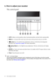 Page 2020  How to adjust your monitor  
6. How to adjust your monitor
The control panel
1.AUTO: Adjusts vertical position, phase, horizontal position and pixel clock automatically.
2.
MENU key: Activates OSD main menu and return to the previous menu or exit OSD.
3. /
Custom key: For Left/Decrease adjustment. The key is the hot key for designated 
functions. See 
Custom Key on page 32 for more information.
4. /
Display Mode key: For Right/Increase adjustment. The key is the hot key for Display 
Mode. 
5.
ENTER...