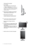 Page 1414  How to assemble your monitor hardware  
Rotating the monitor
1. Pivot the display.
Before rotating the monitor with a portrait viewing 
orientation, the display has to be rotated 90 degrees.
Go to Start and Control Panel on your computer, select 
the properties or controller of the graphics processing 
units (GPU) on your computer. Select to rotate the display 
90 degrees, and follow the on-screen instructions to 
complete the settings.
Refer to the product specifications of your computer to 
find...