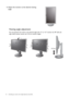 Page 2020  Assembling your monitor with a height adjustment stand (HAS)  
Viewing angle adjustment
You may position the screen to the desired angle with -5° to +15° monitor tilt, 90° (left and 
right total) monitor swivel, and 110 mm monitor height.
4. Adjust the monitor to the desired viewing 
angle.
-5-5O O ~ +15~ +15O-5O ~ +15O
-45-45O O ~ +45~ +45O-45O ~ +45O
11 0  m m
 