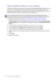 Page 2222  Getting the most from your BenQ monitor  
How to install the monitor on a new computer
This instruction details the procedure for selecting and installing the BenQ LCD Monitor driver 
software on a new computer which has never had a monitor driver installed before. This 
instruction is only suitable for a computer which has never been used before, and for which the 
BenQ LCD Monitor is the first ever monitor to be connected to it.
1.  Follow the instructions in Getting the most from your BenQ monitor...